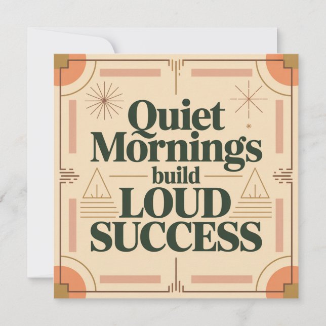 Carte De Correspondance Quiet Mornings Build Loud Success (Devant)