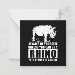 Carte De Correspondance Soyez Toujours Vous-Même À Moins D'Être Rhino Cost