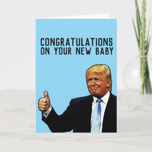 CARTE DE FÉLICITATIONS POUR NOUVEAU BÉBÉ TRUMP