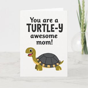 Carte de fête des mères Tortue Incroyable Maman