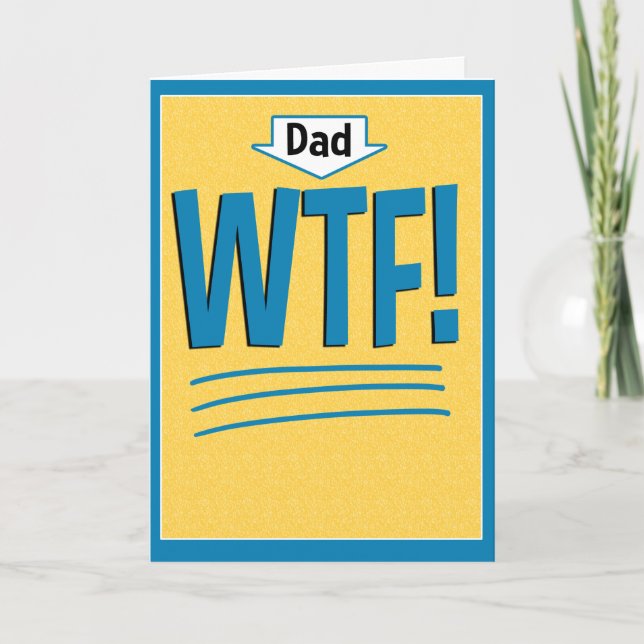 Carte de Fête des pères amusante : WTF! (Devant)