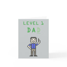 Carte de Fête des pères "Niveau 1 Papa" 8 bits