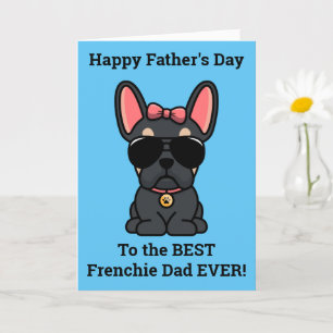 Carte de Fête des pères pour chien taureau françai