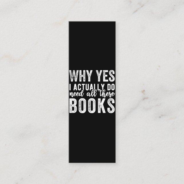 Carte De Fidélité Why Yes, I Actually Do Need All These Books (Devant)