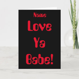 Carte de la Saint-Valentin Love Ya Babe Rouge Noir