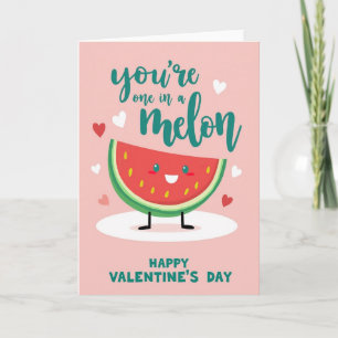 Carte de la Saint-Valentin You Are One In A Melon