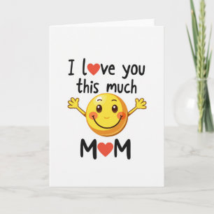 Carte de maman je t'aime autant avec un sourire