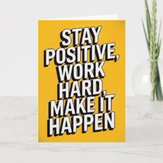 Carte de motivation "Restez Positif, Travaillez Du