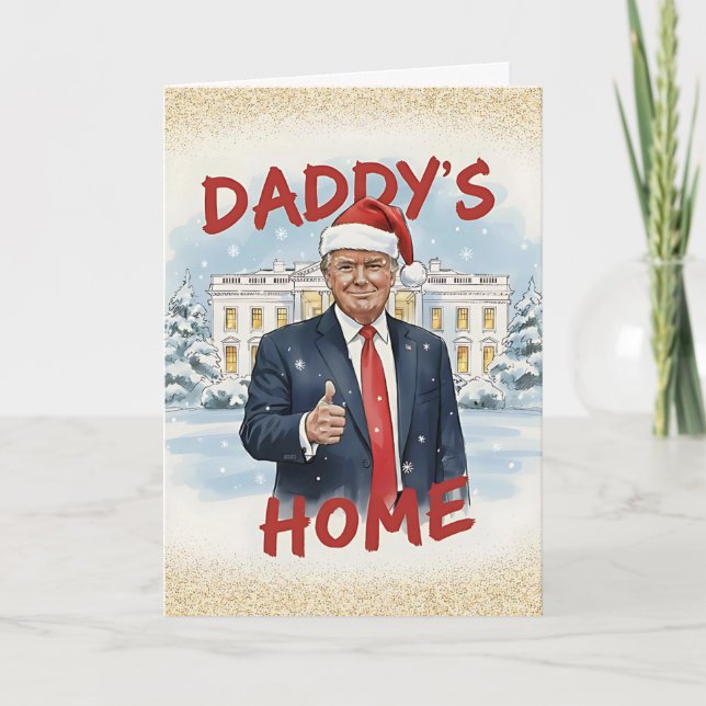 Carte de Noël de Trump "Daddy's Home" (Devant)