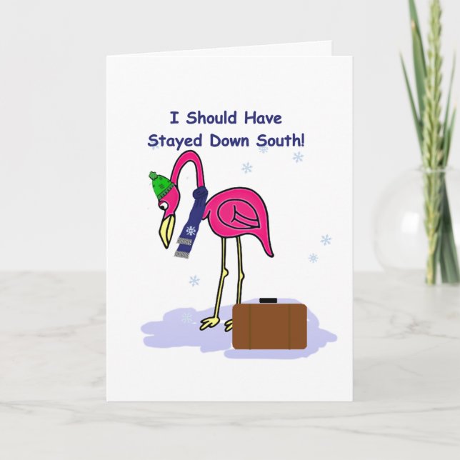 Carte de Noël drôle Devrait rester dans le Sud (Devant)
