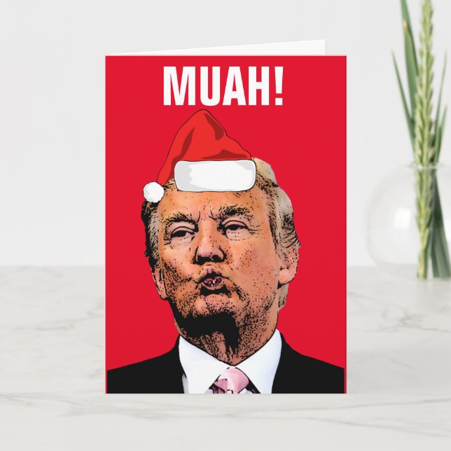 CARTE DE NOËL "MUAH!" AVEC BAISER DE DONALD TRUMP (Devant)