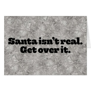 Carte de Noël "Père Noël n’est pas une vraie"