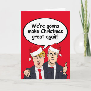 Carte de Noël Trump Pence - On va faire Chri