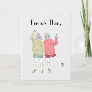 CARTE DE REMERCIEMENTS AMIS ALORS ET MAINTENANT CARD