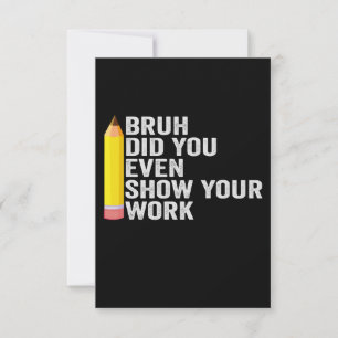 Carte De Remerciements Bruh Avez-Vous Même Montré Votre Cadeau De Profess