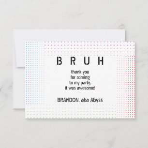 Carte De Remerciements BRUH YOU EN Ado Boy Jeu vidéo fête d'anniversaire