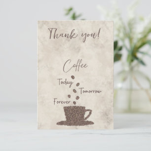 Carte De Remerciements Café aujourd'hui demain pour toujours