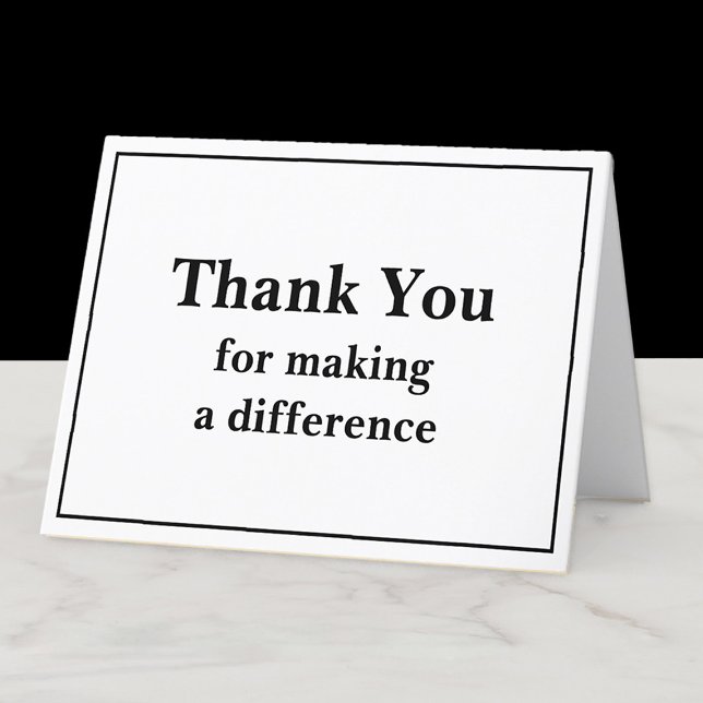 Carte De Remerciements Classique Remerciements Blanc Noir Sophistiqué (Classic black and white "Thank you for making a difference" card. )
