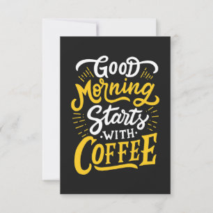 Carte De Remerciements Coffee Lover Good Morning Starts With Coffee