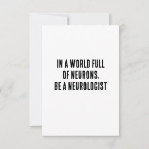 Carte De Remerciements Dans un monde plein de neurones, soyez neurologue