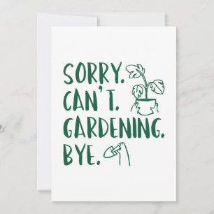 Carte De Remerciements Désolé . Je ne peux pas. Jardinage. Au revoir.