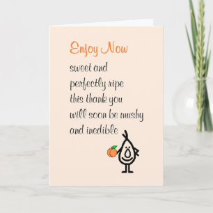Carte De Remerciements Enjoy Now - un poème de remerciement amusant