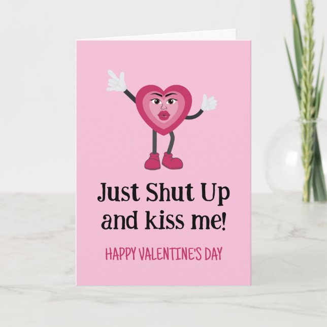 Carte De Remerciements Funny Heart Shut Up and Kiss Me Valentines Card (Devant)