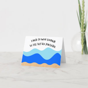 Carte De Remerciements Je Hais Vivre Au Revoir - Pun Farewell Card