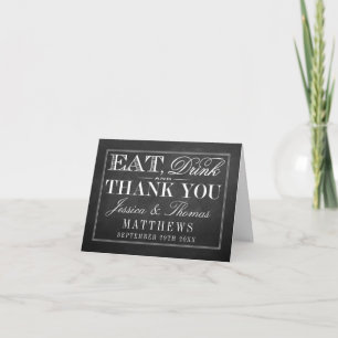 Carte De Remerciements Manger, boire et être marié Chalkboard Mariage