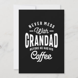 Carte De Remerciements Ne Jamais Mess Avec Grand-Père Avant Café