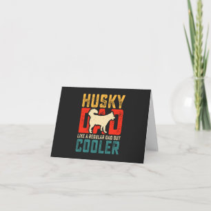 Carte De Remerciements Papa Husky, Papa Régulier Aller à la fraîcheur Drô