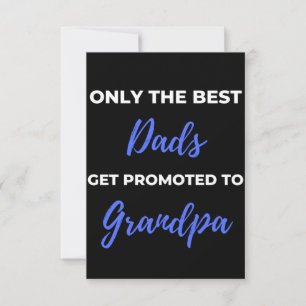Carte De Remerciements Seuls Les Meilleurs Dads Sont Promus À Grand-Père