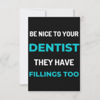 Soyez Gentils Avec Votre Dentiste, Ils Ont Aussi D