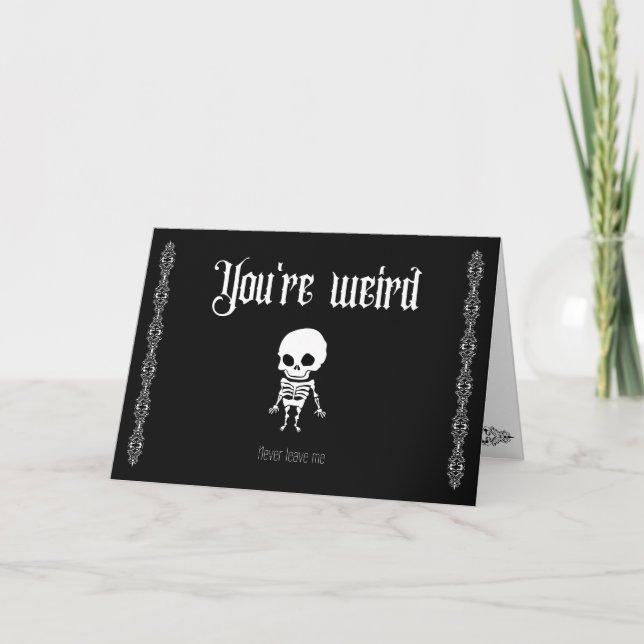 Carte De Remerciements Tu es bizarre, ne me laisse jamais... Goth Valenti (Devant)