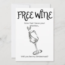 Vin gratuit - Demande de demoiselle d'honneur
