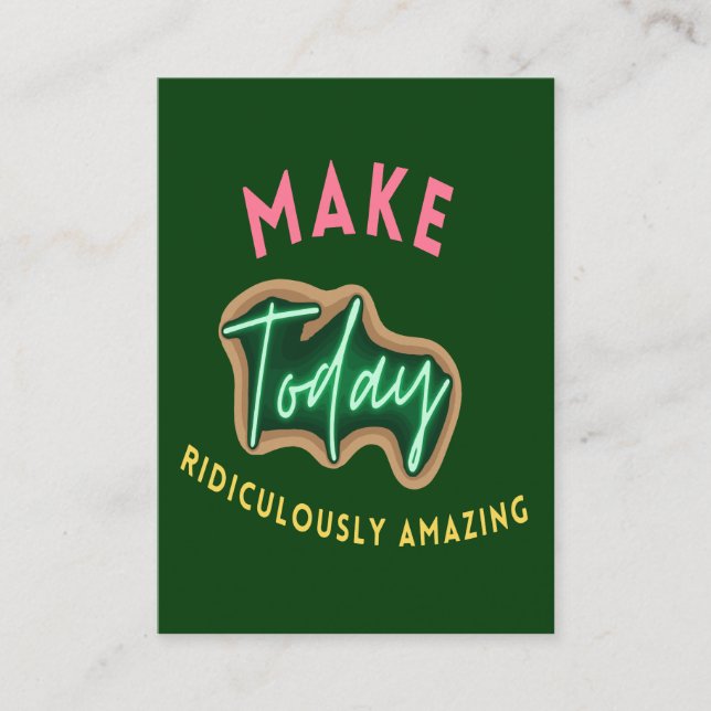 Carte De Rendez-vous Make today ridiculously amazing (Devant)