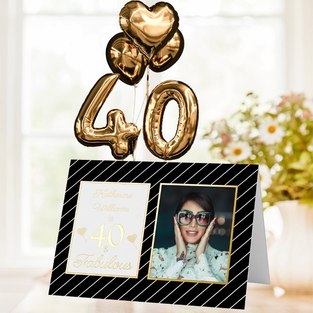 Carte De Vacances Métallisée 40 & Fabuleux Nom photo Black & Stripes Anniversai (40 & Fabulous Photo Name Black & Stripes Birthday Foil Greeting Card)