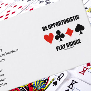 Carte De Visite Be Opportunistic Play Bridge (Quatre Costumes de c