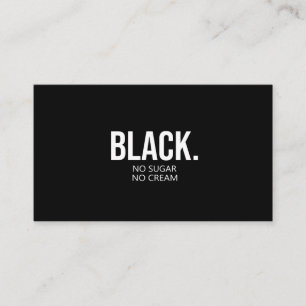 Carte De Visite Black No Suger No Cream Black Lives Matt
