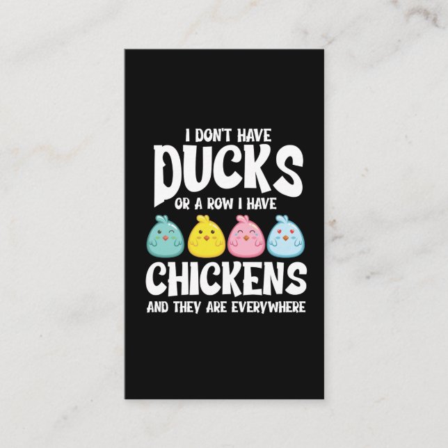 Carte De Visite Canards Ou Une Rangée Où J'Ai Des Poulets Partout (Devant)