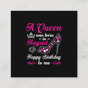 Carte De Visite Carré A Queen Quoi Born In August Birthday Women
