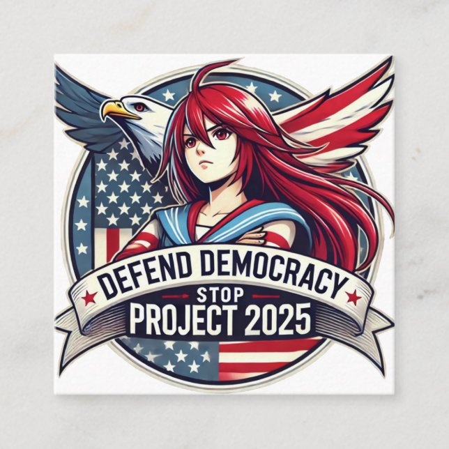 Carte De Visite Carré Anime Defend Democracy, Stop Project 2025 (Devant)
