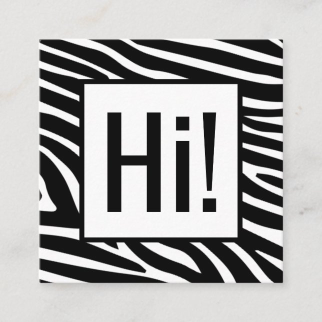 Carte De Visite Carré Attention Attrapant Zebra Stripes Salut! (Devant)
