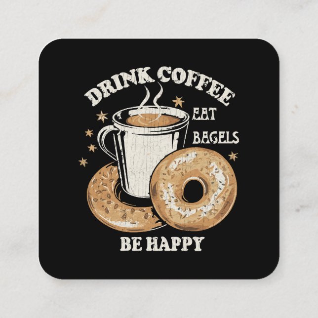 Carte De Visite Carré Boire Café Manger Bagels Soyez Heureux (Dos)