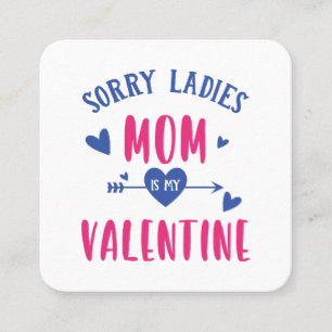 CARTE DE VISITE CARRÉ DÉSOLÉ MESDAMES MAMAN EST MA SAINTE VALENTINE