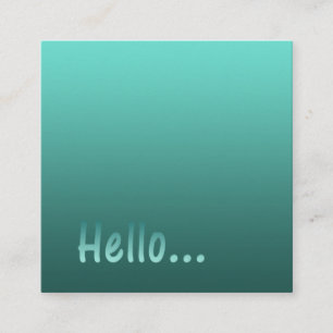 Carte De Visite Carré Gradient One Color Turquoise Hello avec le texte p
