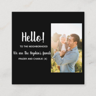 Carte De Visite Carré Hello – We’re New to the Neighborhood 
