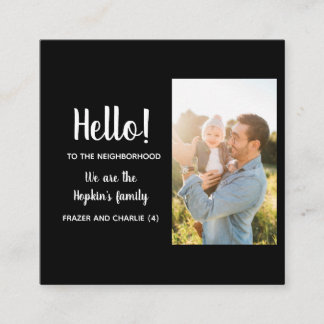 Carte De Visite Carré Hello – We’re New to the Neighborhood 