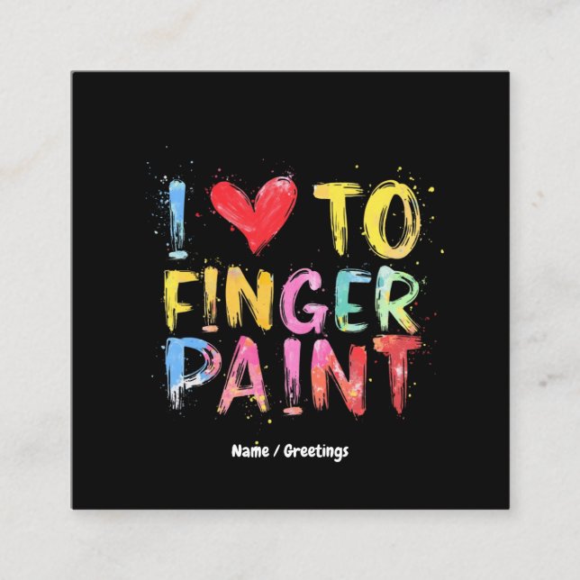 Carte De Visite Carré I Love To Finger Paint Mignonne & Funny Valentine' (Devant)