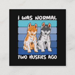 Carte De Visite Carré I Quoi Normal Deux Huskies Shiba Dog